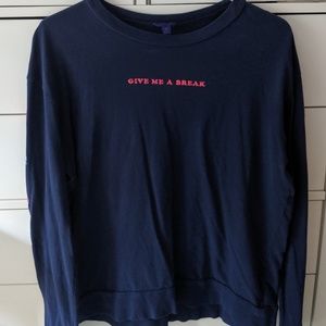 "Give me a break" Long Sleeve T-Shirt
